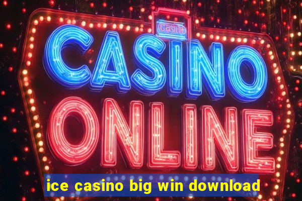 ice casino big win download